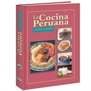 La Cocina Peruana – Paso a Paso