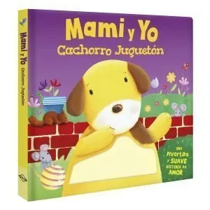Mami y Yo, Cachorro Juguetón- Tocar Y Sentir