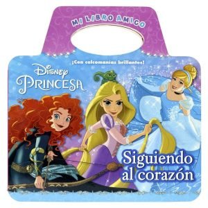 Mi Libro Amigo- Princesas Siguiendo Al Corazón