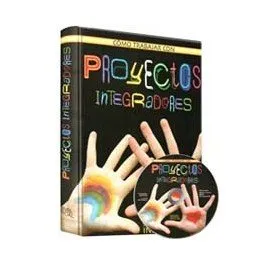 Cómo Trabajar con Proyectos Integradores-Nivel Inicial + CD-ROM