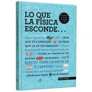 Lo que la Física Esconde