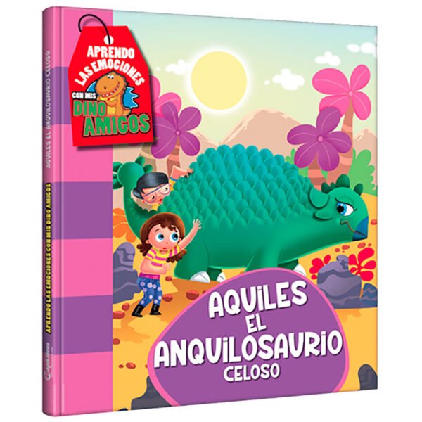 Libro Aquiles el Anquilosaurio Celoso