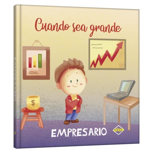 CUANDO SEA GRANDE EMPRESARIO