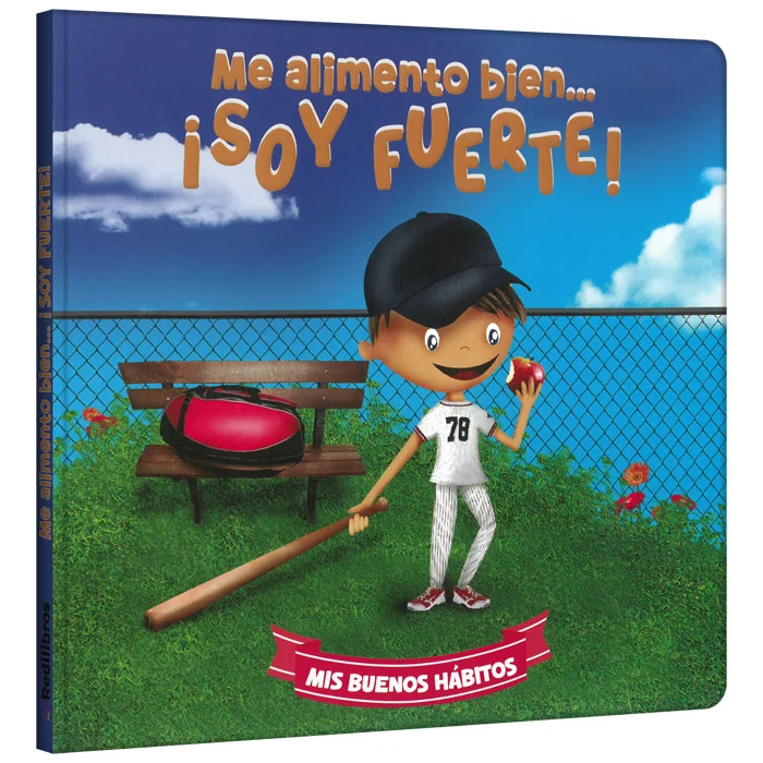 Me Alimento Bien… ¡Soy Fuerte!