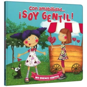 Con Amabilidad… ¡Soy Gentil!