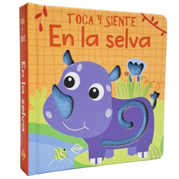 Toca y Siente En La Selva - Lexus Editores Ecuador - Lexus Kids